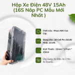 Hộp Xe Điện  48V 15AH ( 16S - 1P Nắp PC  Mẫu Mới Nhất )
