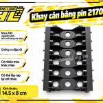 Khay cân bằng pin 21700 (6 cell)