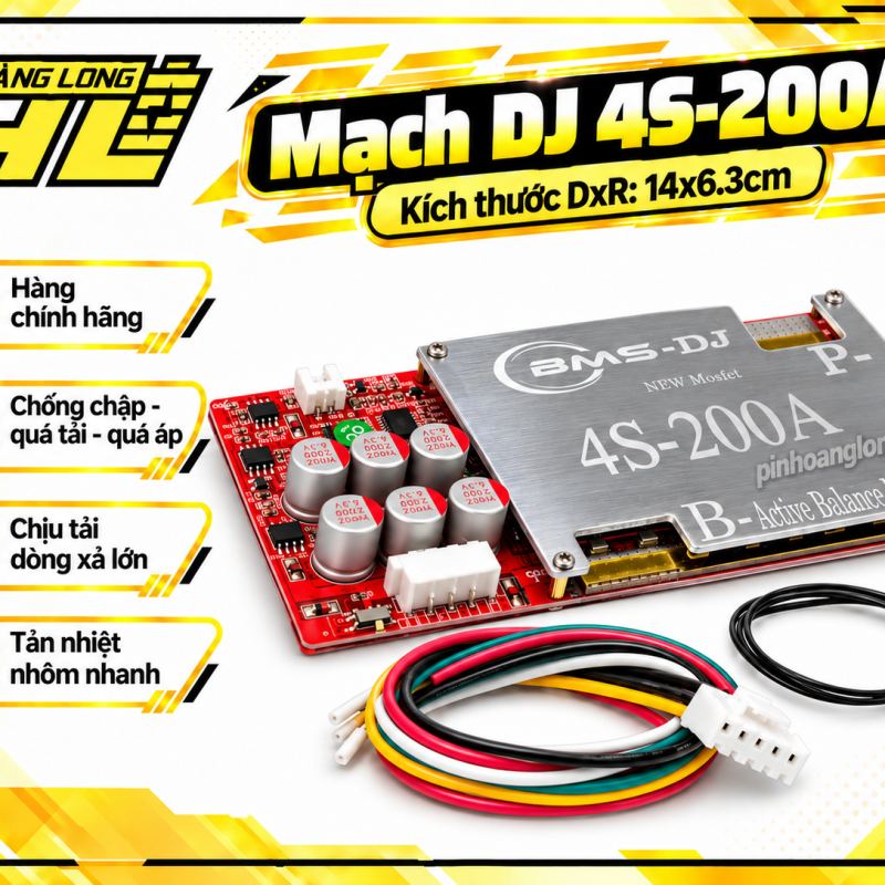 Mạch DJ 4S 200A – Mạch BMS Bảo Vệ Pin Lithium Dòng Xả Lớn